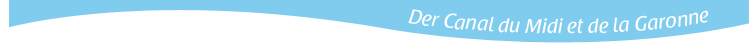 Der Canal du Midi et de la Garonne